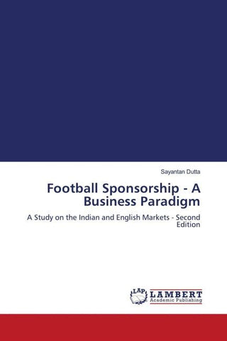 Football Sponsorship - A Business Paradigm