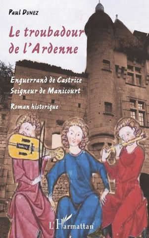 Le troubadour de l'Ardenne