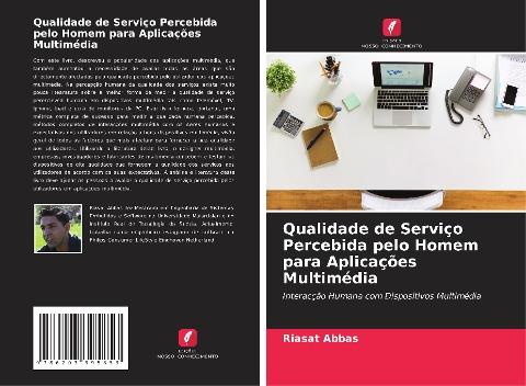 Qualidade de Serviço Percebida pelo Homem para Aplicações Multimédia