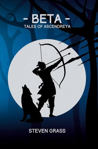 - Beta - (Tales of Ascendreya - Buch 1)