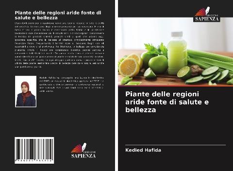 Piante delle regioni aride fonte di salute e bellezza