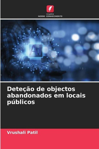 Deteção de objectos abandonados em locais públicos