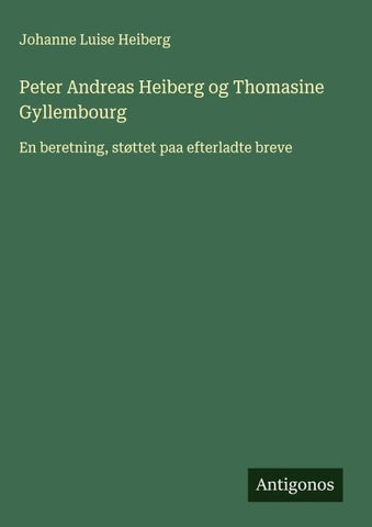 Peter Andreas Heiberg og Thomasine Gyllembourg