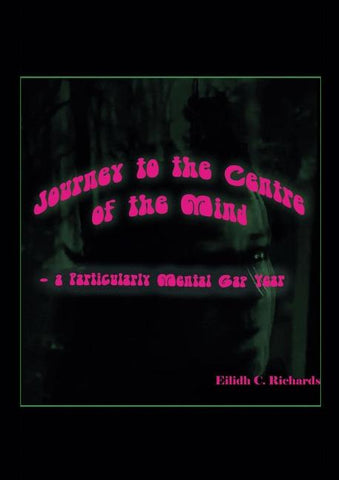 Journey to the Centre of the Mind