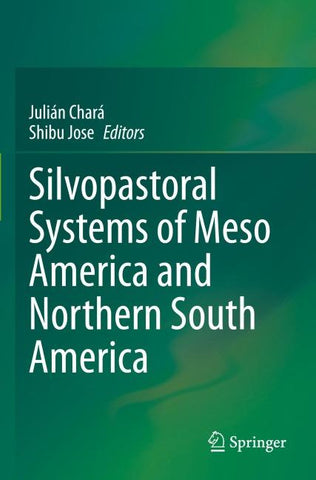 Silvopastoral systems of Meso America and Northern South America