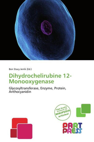 Dihydrochelirubine 12-Monooxygenase