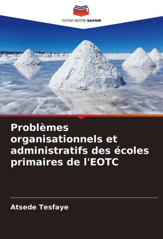 Problèmes organisationnels et administratifs des écoles primaires de l'EOTC