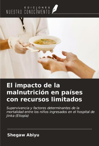 El impacto de la malnutrición en países con recursos limitados