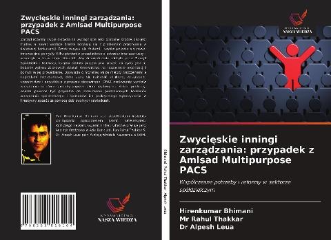 Zwyci¿skie inningi zarz¿dzania: przypadek z Amlsad Multipurpose PACS