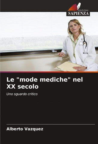 Le "mode mediche" nel XX secolo