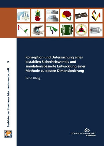 Konzeption und Untersuchung eines bistabilen Sicherheitsventils und simulationsbasierte Entwicklung einer Methode zu dessen Dimensionierung
