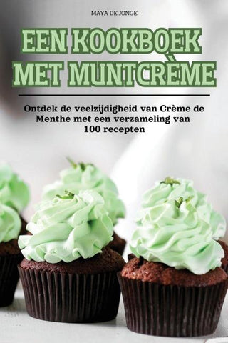 EEN KOOKBOEK MET MUNTCRÈME