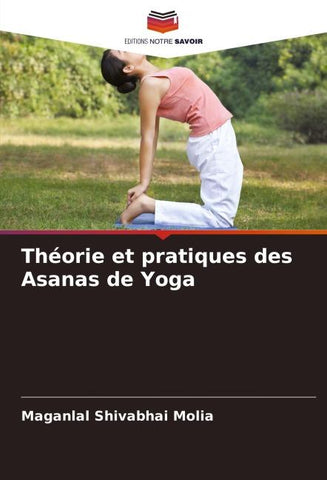 Théorie et pratiques des Asanas de Yoga