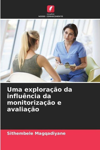 Uma exploração da influência da monitorização e avaliação