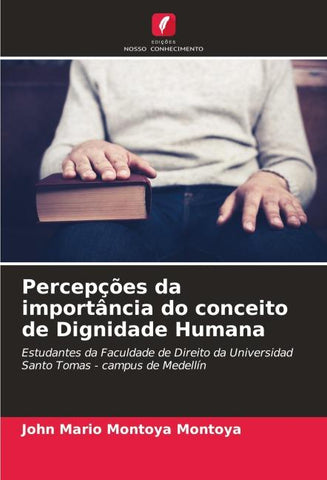Percepções da importância do conceito de Dignidade Humana
