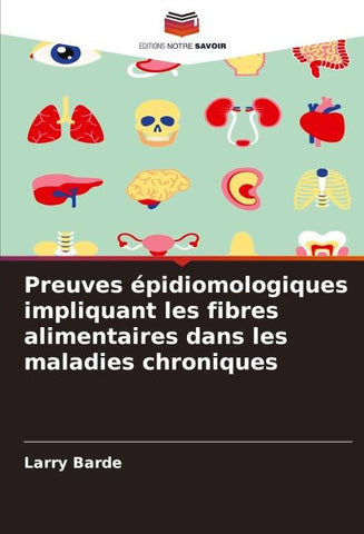 Preuves épidiomologiques impliquant les fibres alimentaires dans les maladies chroniques
