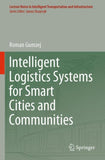 Intelligent Logistics Systems for Smart Cities and Communities