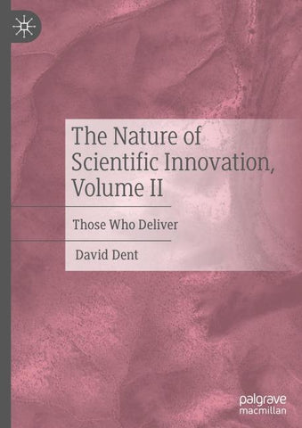 The Nature of Scientific Innovation, Volume II