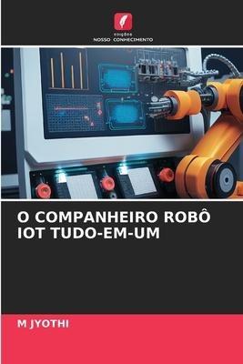 O COMPANHEIRO ROBÔ IOT TUDO-EM-UM