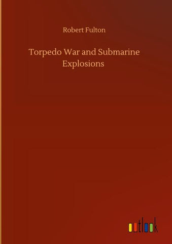 Torpedo War and Submarine Explosions