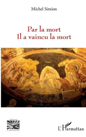 Par la mort Il a vaincu la mort