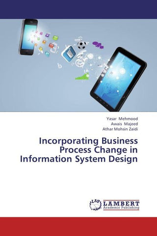 Incorporating Business Process Change in Information System Design