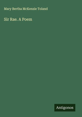 Sir Rae. A Poem