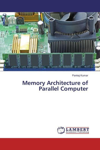 Memory Architecture of Parallel Computer