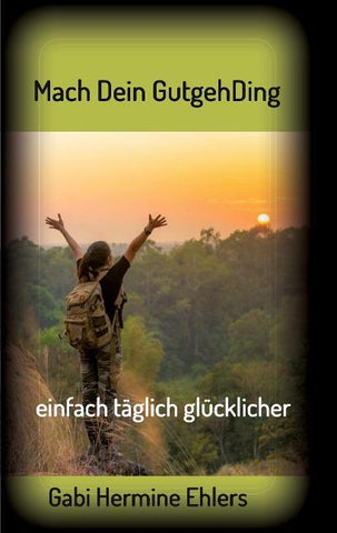 Mach Dein GUTGEHDING