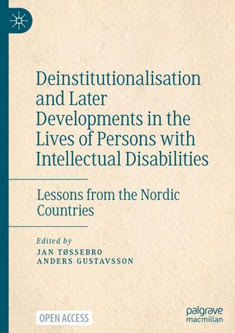 Deinstitutionalisation and Later Developments in the Lives of Persons with Intellectual Disabilities