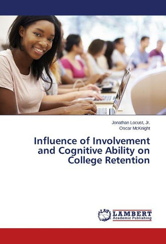 Influence of Involvement and Cognitive Ability on College Retention