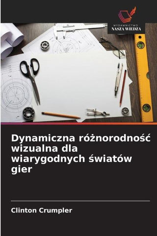 Dynamiczna ró¿norodno¿¿ wizualna dla wiarygodnych ¿wiatów gier