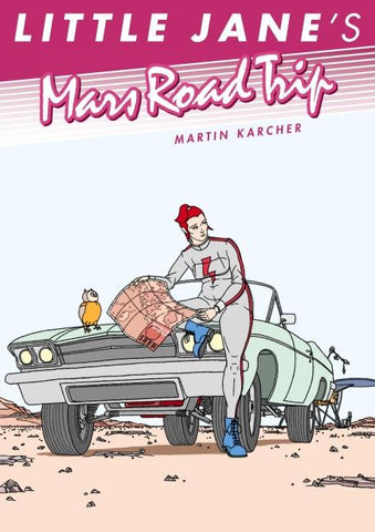 Little Jane's Mars Road Trip