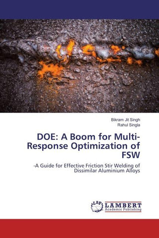 DOE: A Boom for Multi-Response Optimization of FSW
