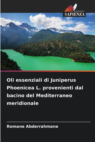Oli essenziali di Juniperus Phoenicea L. provenienti dal bacino del Mediterraneo meridionale