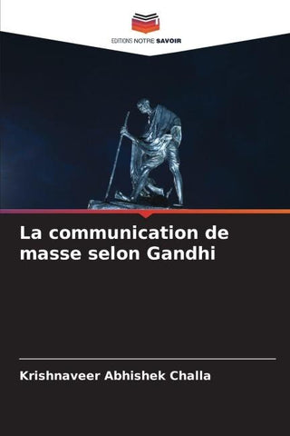 La communication de masse selon Gandhi