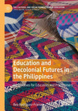 Education and Decolonial Futures in the Philippines