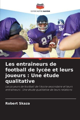 Les entraîneurs de football de lycée et leurs joueurs : Une étude qualitative