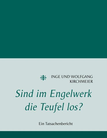 Sind im Engelwerk die Teufel los?