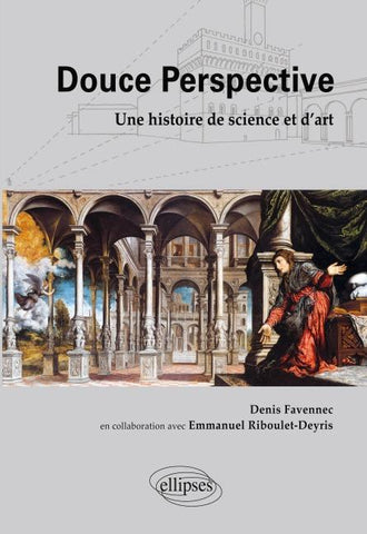 Douce perspective. Une histoire de science et d'art