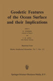 Geodetic Features of the Ocean Surface and their Implications