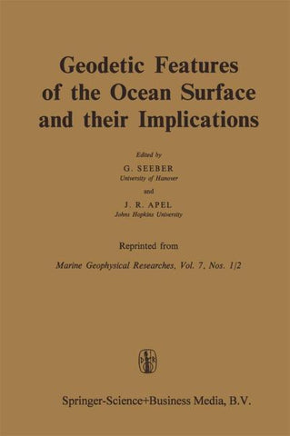 Geodetic Features of the Ocean Surface and their Implications