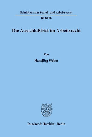 Die Ausschlußfrist im Arbeitsrecht.