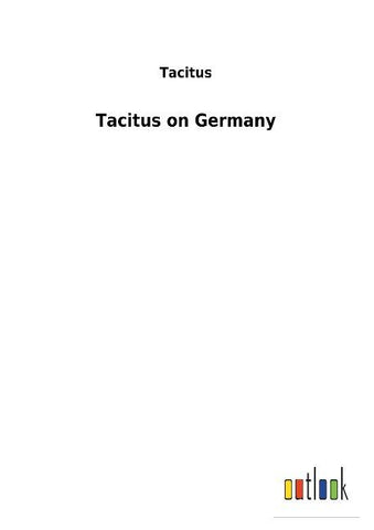 Tacitus on Germany