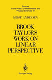 Brook Taylor’s Work on Linear Perspective