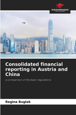 Consolidated financial reporting in Austria and China