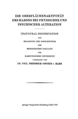 Die Oberflächenaktivität des Harnes bei Physischer und Psychischer Alteration