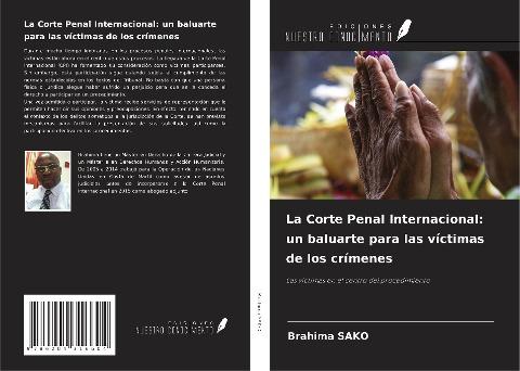 La Corte Penal Internacional: un baluarte para las víctimas de los crímenes
