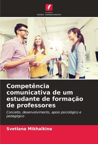 Competência comunicativa de um estudante de formação de professores