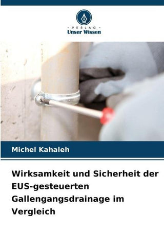 Wirksamkeit und Sicherheit der EUS-gesteuerten Gallengangsdrainage im Vergleich